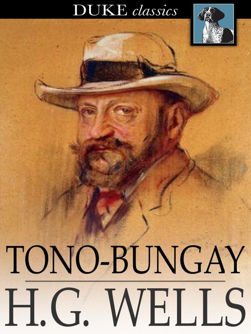 Title details for Tono-Bungay by H. G. Wells - Available